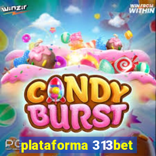 plataforma 313bet